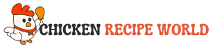 Chicken Recipe World
